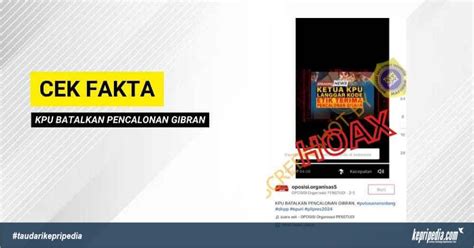 HOAKS KPU Batalkan Pencalonan Gibran