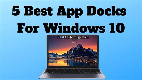 5 Best App Docks For Windows 10 Youtube
