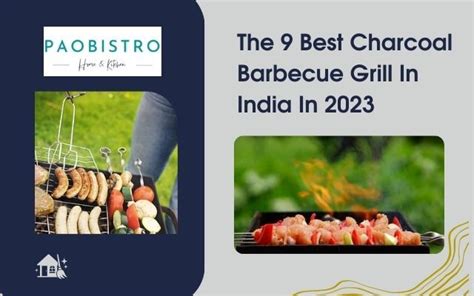 The 9 Best Charcoal Barbecue Grill In India In 2024