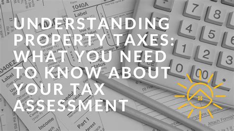 Understanding Property Taxes What You Need To Know About Your Tax