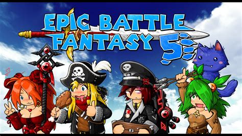 epic battle fantasy 5 trailer english v4 release info below youtube