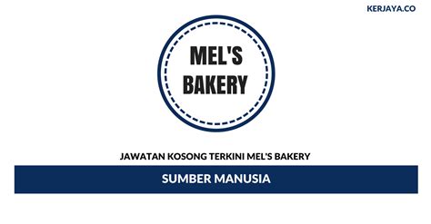 Jawatan kosong kementerian sumber manusia 2020. Jawatan Kosong Terkini Mel's Bakery ~ Sumber Manusia ...