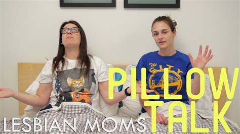 Lesbian Moms Pillow Talk Youtube