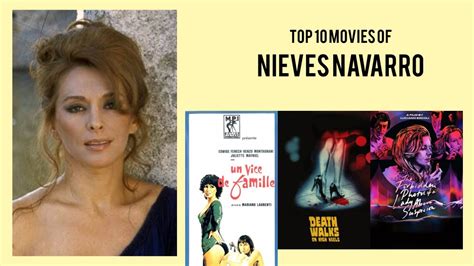 Nieves Navarro Top 10 Movies Of Nieves Navarro Best 10 Movies Of