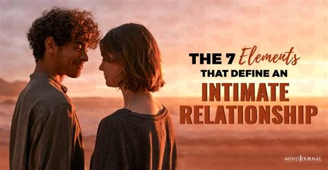 The 7 Elements That Define An Intimate Relationship Energetics Institute