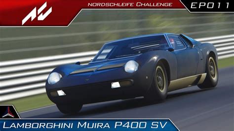 The Nordschleife Challenge Lamborghini Miura P400 SV Assetto Corsa