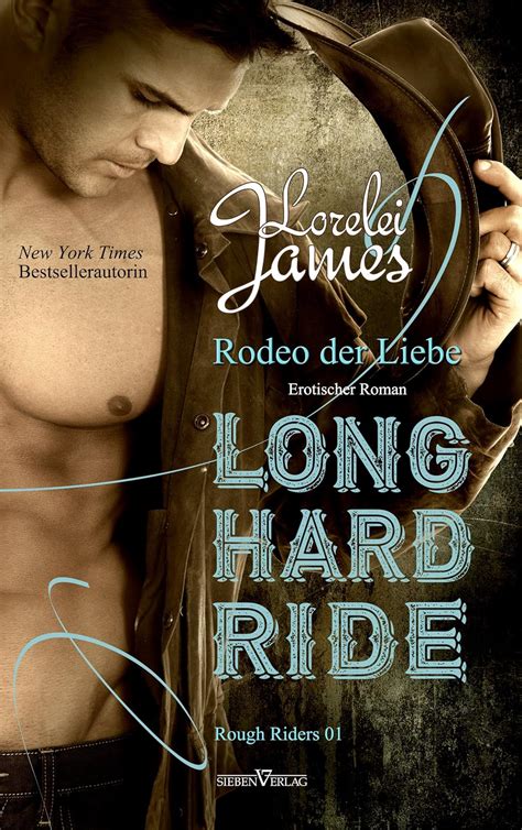 Long Hard Ride Rodeo Der Liebe Rough Riders 1 Ebook James