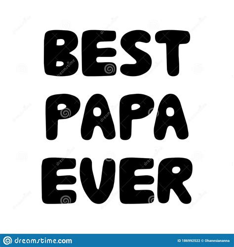 Best Papa Ever Cute Hand Drawn Bauble Lettering Isolated On White