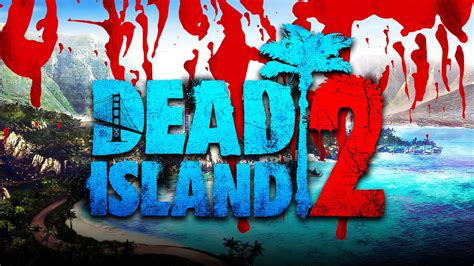 Dead Island 2 Publisher Teases Upcoming News For Sequel Installment