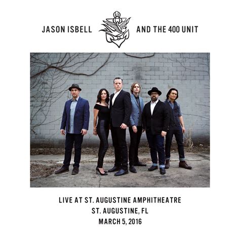 Jolly Joker Presents Jason Isbell And The 400 Unit Live At St