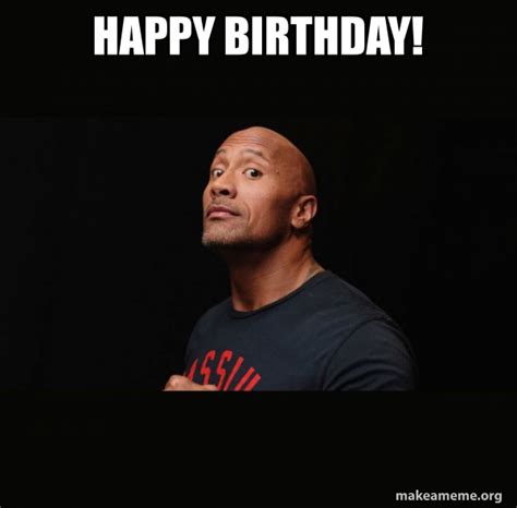 Happy Birthday Dwayne Johnson The Rock Make A Meme