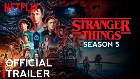The Official Trailer For Netflix S Strange Things Season 5 Is Shown In