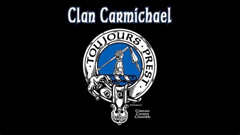 Clan Carmichael Chief Richard Invites All Carmichaels Youtube