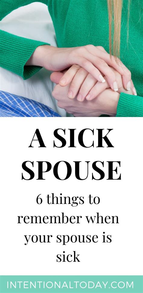 When Your Spouse Is Sick Six Reminders To Encourage Your Marriage In 2021 Advice For
