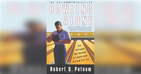 Bowling Alone Free Review By Robert D Putnam