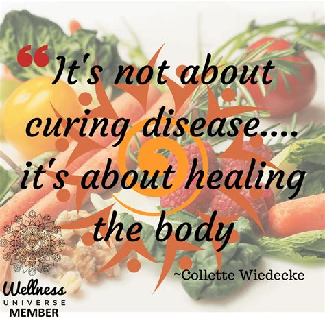 Its Not About Curing Disease Its About Healing The Body The Wellness Universe