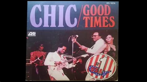 Chic Good Times 1979 Youtube