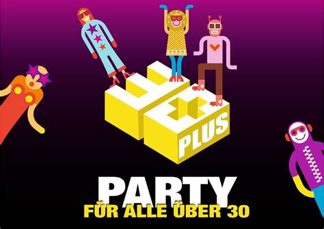 30 Plus Party Musiklokal Südbahnhof