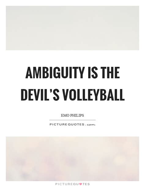 Ambiguity Quotes Ambiguity Sayings Ambiguity Picture
