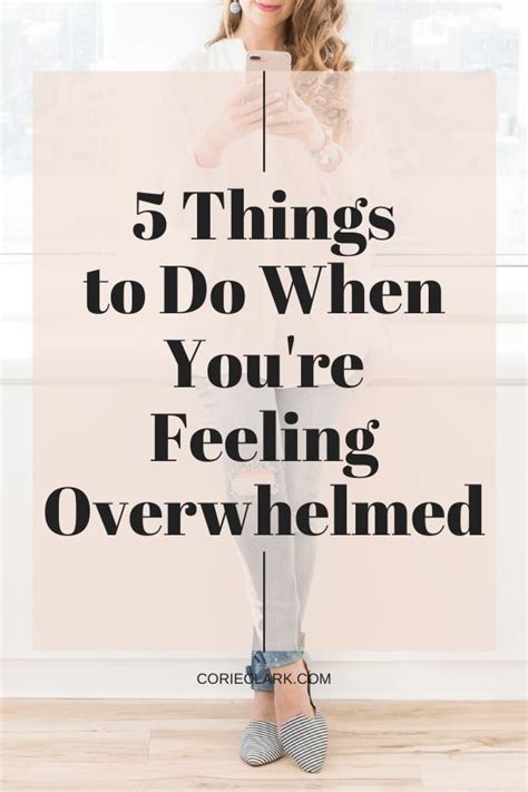 5 things to do when you re feeling overwhelmed in 2021 feeling overwhelmed how are you