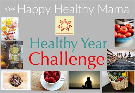 Introducing The Happy Healthy Mama Healthy Year Challenge Happy Healthy Mama