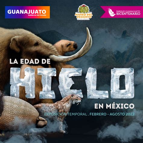 ExposiciÓn La Edad De Hielo En MÉxico Agenda De Eventos De Guanajuato