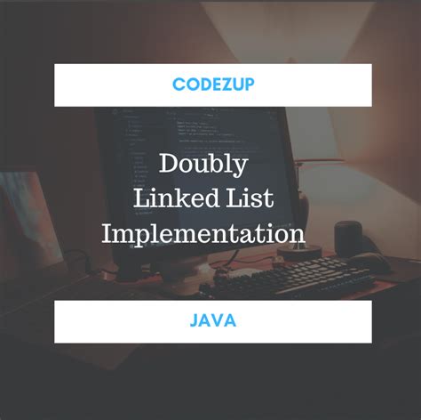 Implementation Of Doubly Linked List In Java Program Codez Up