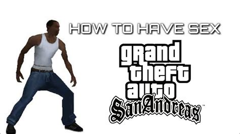 How To Have Sex With Any Girls In Gta Sapc Youtube