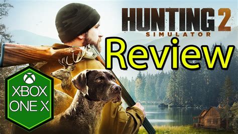 Hunting Simulator 2 Xbox One X Gameplay Review Youtube
