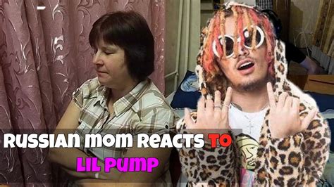 Russian Mom Reacts To Lil Pump Reaction Youtube