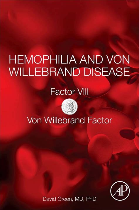 Hemophilia And Von Willebrand Disease Factor Viii And Von Willebrand