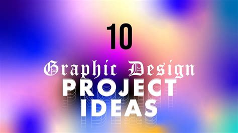10 Graphic Design Project Ideas 2 Youtube