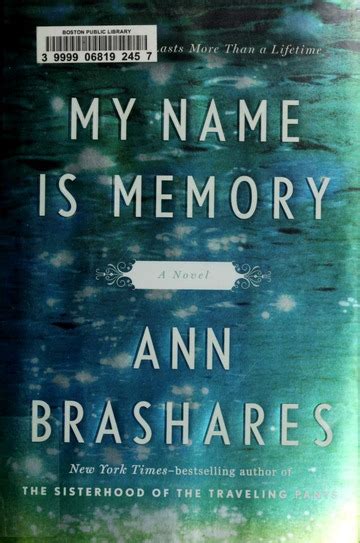 My Name Is Memory Brashares Ann Free Download Borrow And