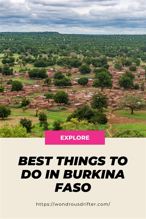 Best Things To Do In Burkina Faso Visit Tour Ouagadougou Landlocked