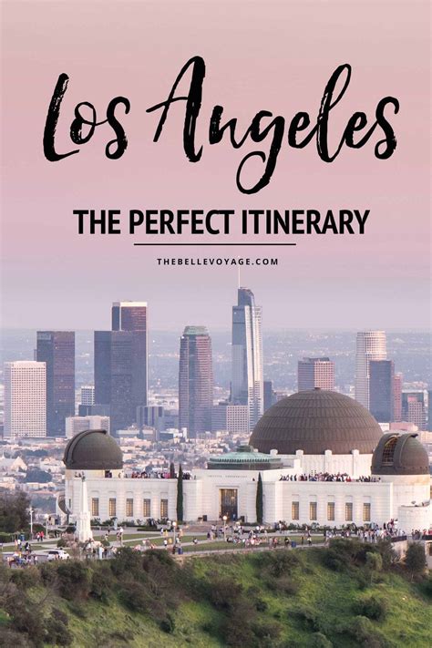 The Perfect Los Angeles Itinerary For First Time Visitors