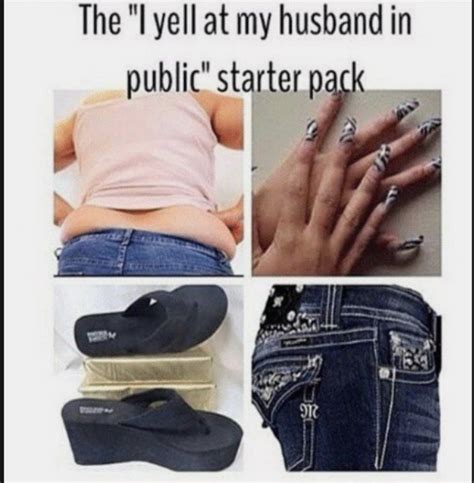 I Tell At My Husband In Public Starter Pack Rstarterpacks