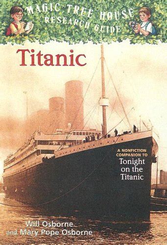 Magic tree house research guide twisters and other terible storms. Titanic (Magic Tree House Research Guide, #7) by Will Osborne — Reviews, Discussion, Bookclubs ...