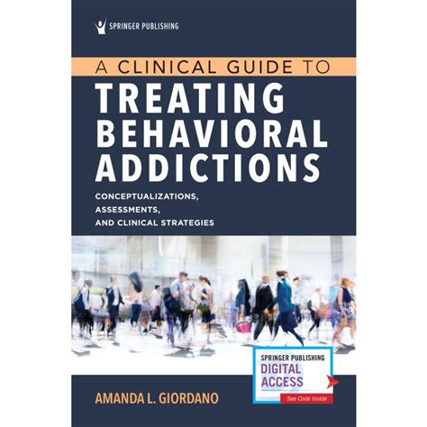 A Clinical Guide To Treating Behavioral Addictions