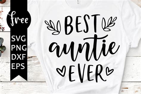 Best Auntie Ever Svg Free Aunt Svg Mothers Day Svg Instant Download
