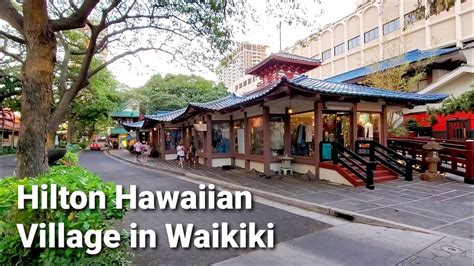 Hilton Hawaiian Village In Waikiki Shopping And Restaurants