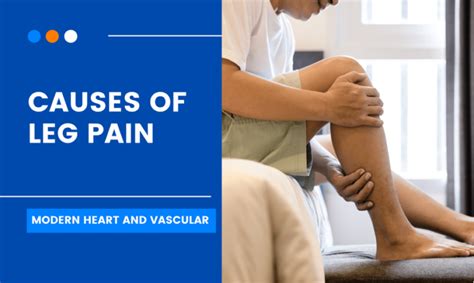 Causes Of Leg Pain Modern Heart And Vascular