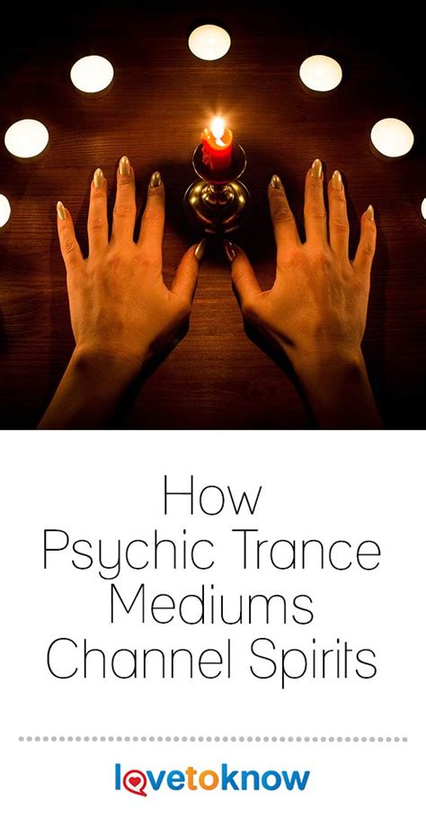 How Psychic Trance Mediums Channel Spirits Lovetoknow Psychic