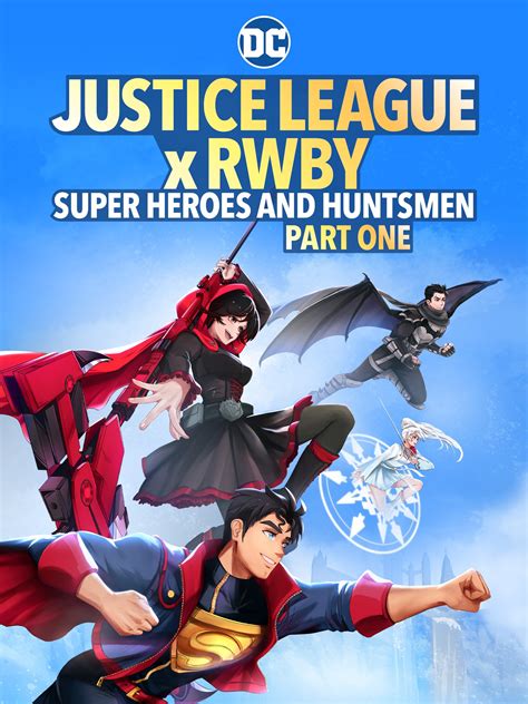 Justice League x Rwby: Super Heroes & Huntsmen Part One - Movie Reviews