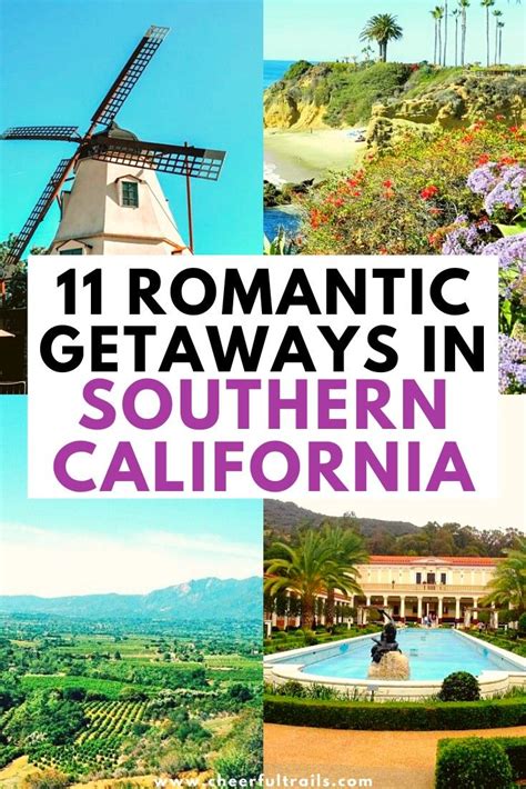 11 Romantic Getaways In Southern California Romantic Weekend Trips