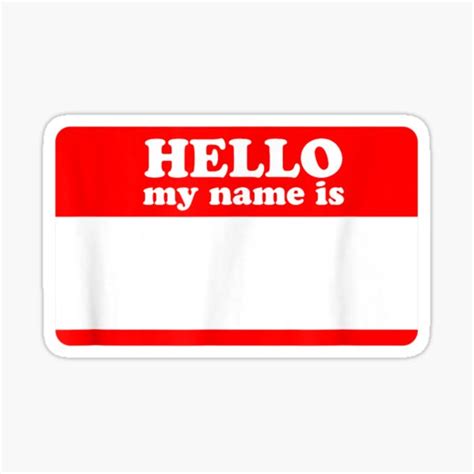 Hello My Name Is Sticker Shirt Write On Me Blank Color Set 1 Sticker For Sale By Kkgvl247