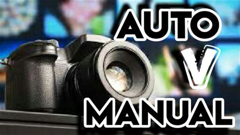 Difference Between Auto And Manual Camera Modes Explained Youtube