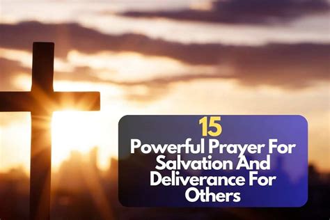 15 Powerful Prayer For Salvation And Deliverance For Others