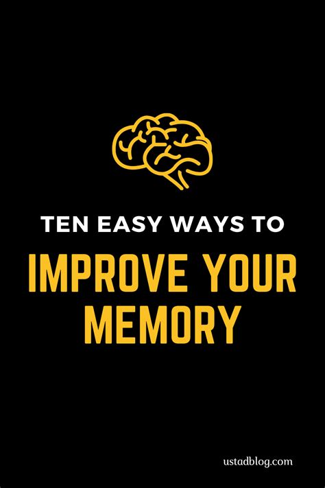 Ten Easy Ways To Improve Your Memory Memories Improve Yourself