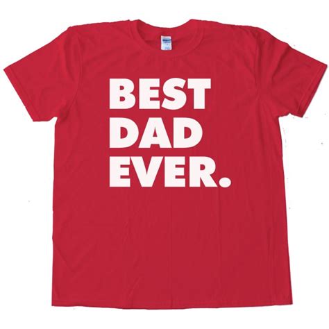 best dad ever fathers day tee shirt