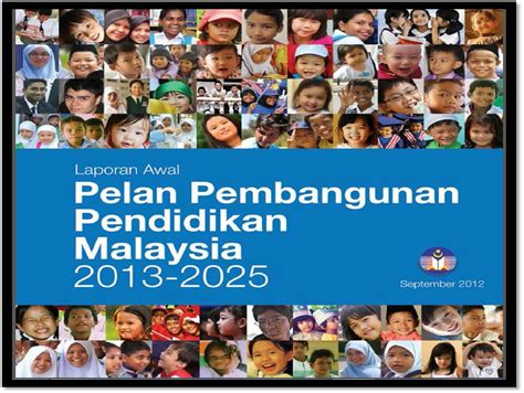 Pelan pembangunan pendidikan malaysia 1 adalah cetusan ilham, mantan timbalan perdana menteri malaysia, merangkap menteri pendidikan malaysia ia mengandungi lima aspirasi sistem dan enam ciri murid yang akan dicapai dalam tempoh 13 tahun, bermula dari tahun 2013 hingga 2025. Pelan Pembangunan Pendidikan Malaysia (PPPM) 2013 - 2025 ...